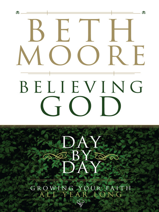 Title details for Believing God Day by Day by Beth Moore - Available